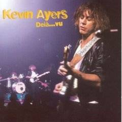 Kevin Ayers : Deja...Vu